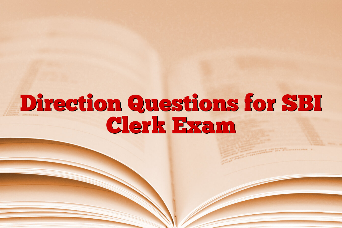 Direction Questions for SBI Clerk Exam