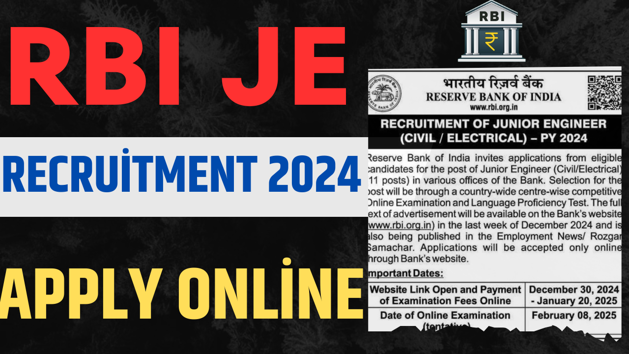 RBI JE Recruitment 2025 :अधिसूचना जारी आरबीआई जेई भर्ती, विस्तृत जानकारी