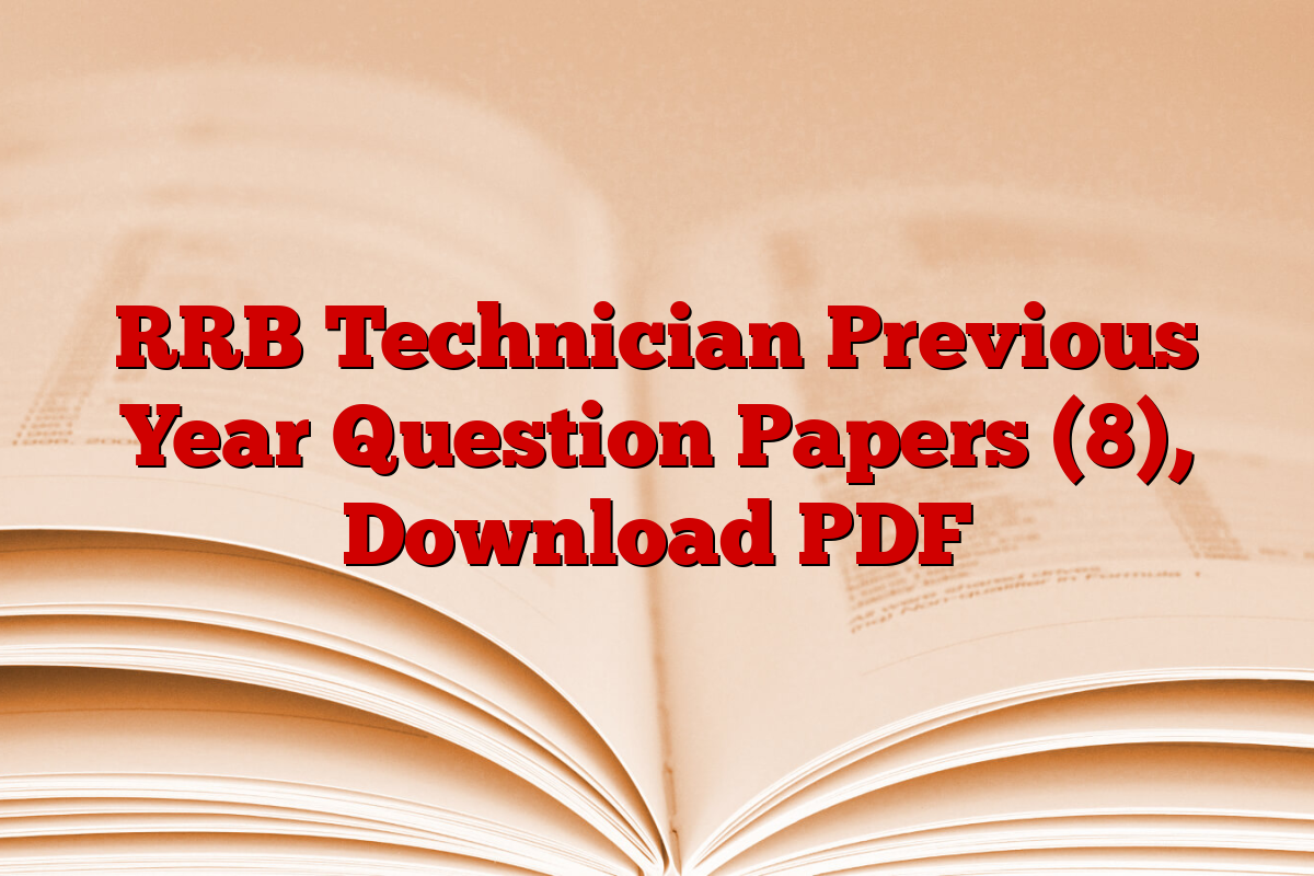 RRB Technician Previous Year Question Papers (8), Download PDF