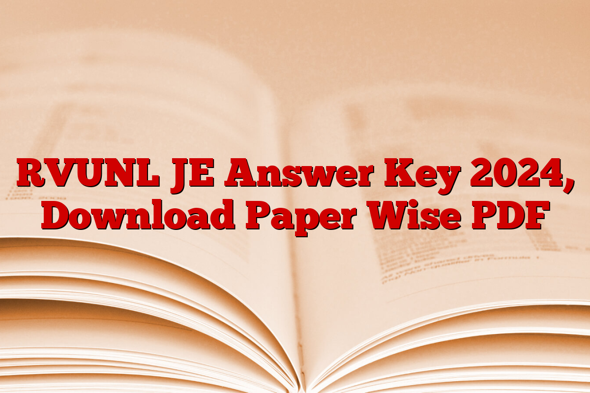 RVUNL JE Answer Key 2024, Download Paper Wise PDF