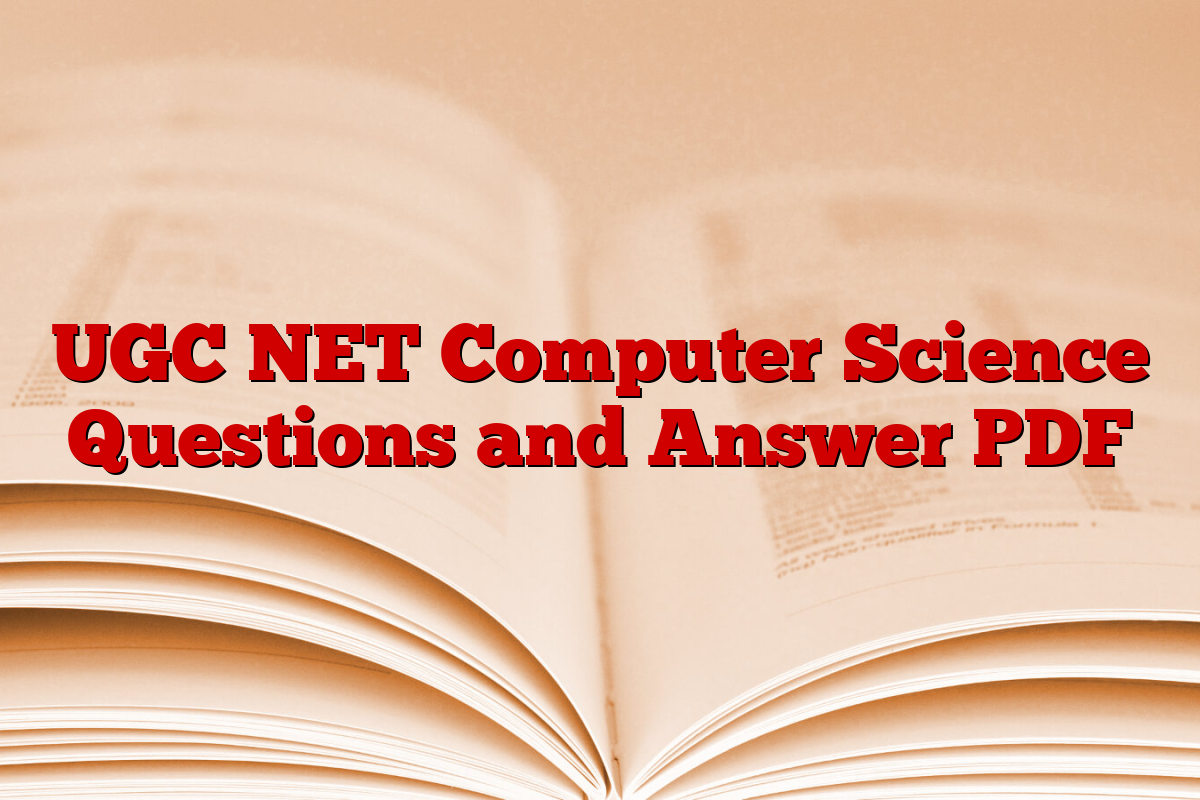 UGC NET Computer Science Questions and Answer PDF