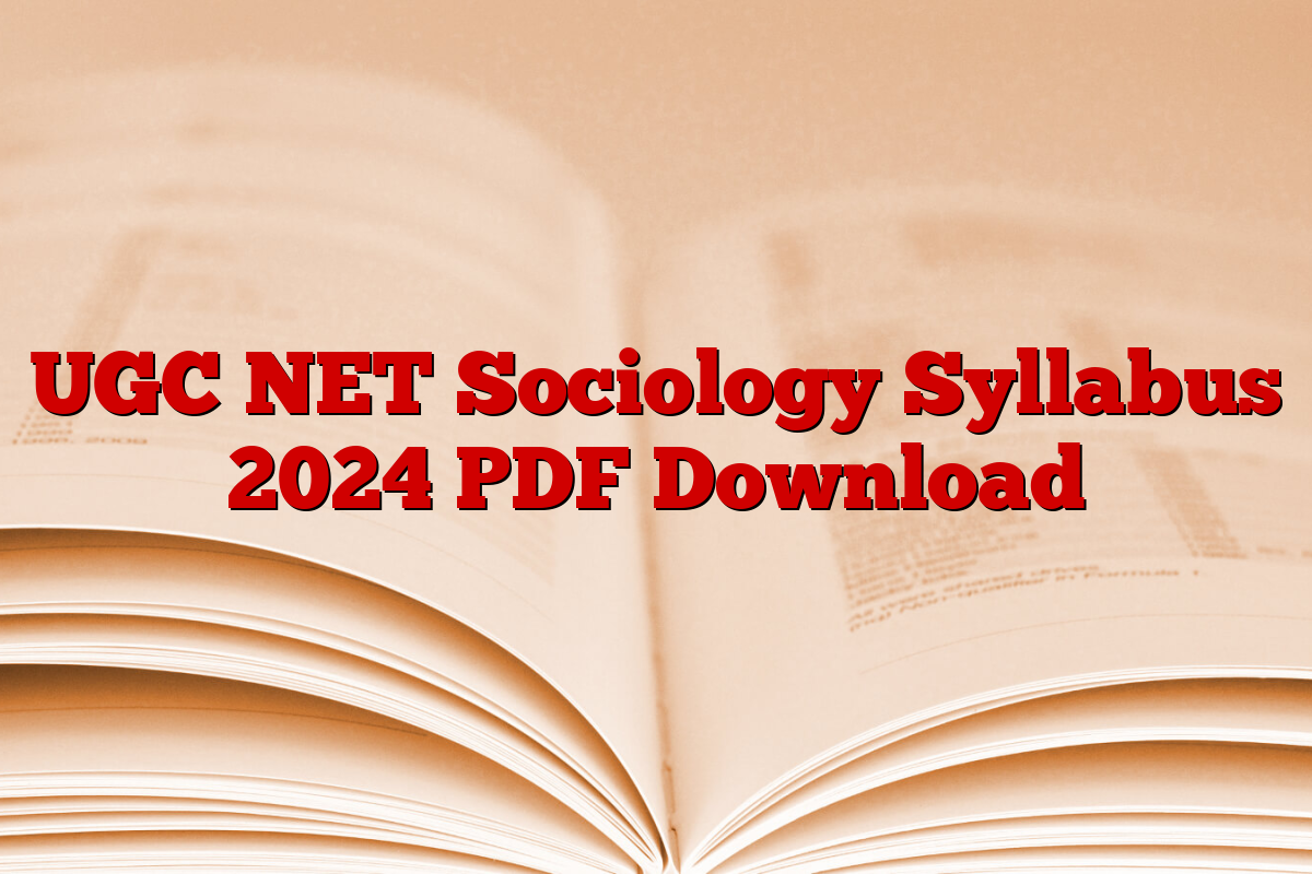 UGC NET Sociology Syllabus 2024 PDF Download
