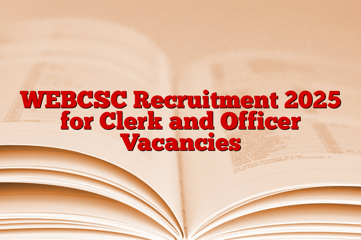 WEBCSC Recruitment 2025 for Clerk and Officer Vacancies