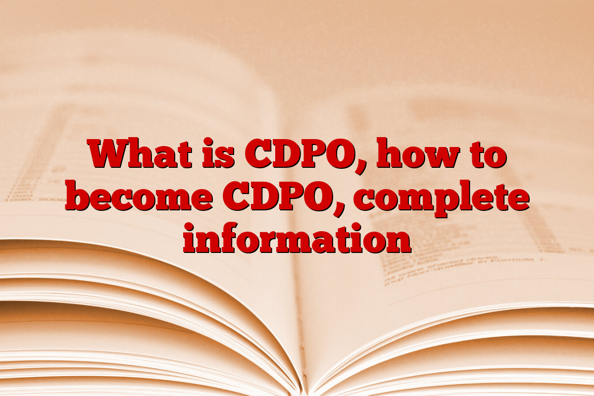 What is CDPO, how to become CDPO, complete information