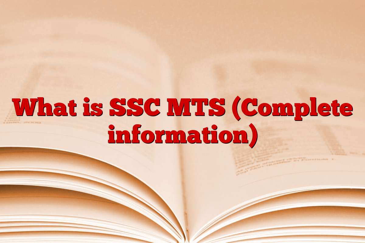 What is SSC MTS (Complete information)