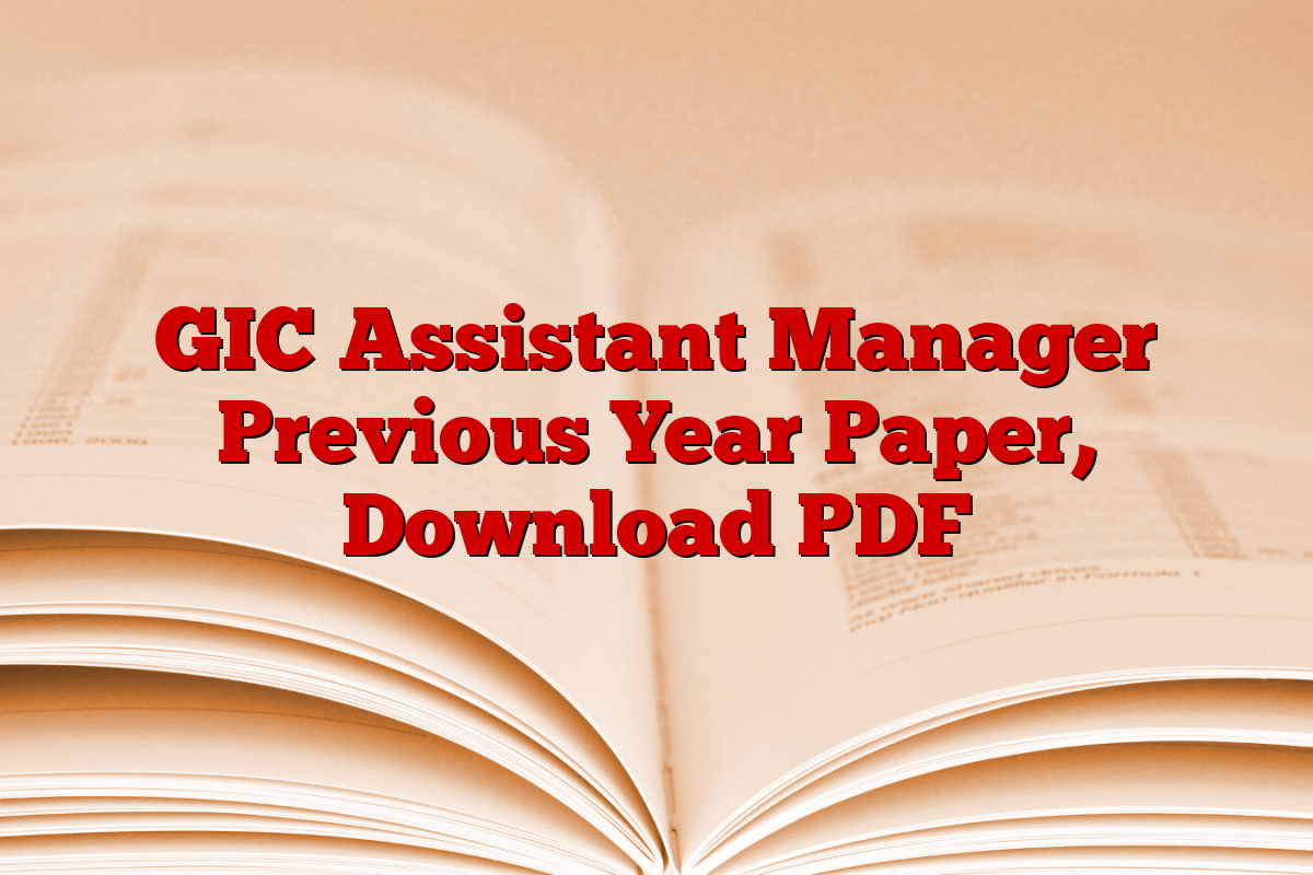 GIC Assistant Manager Previous Year Paper, Download PDF