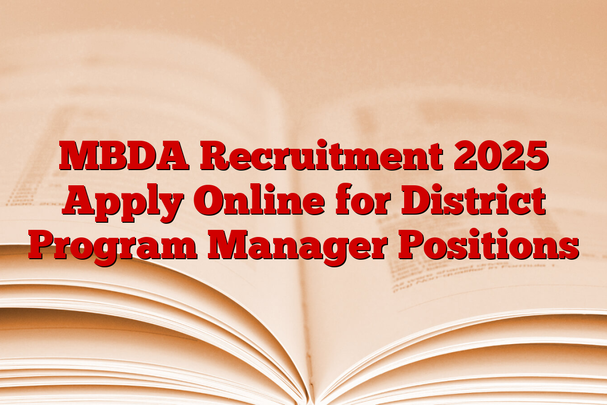 MBDA Recruitment 2025 Apply Online for District Program Manager Positions