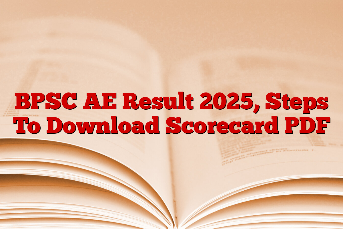 BPSC AE Result 2025, Steps To Download Scorecard PDF
