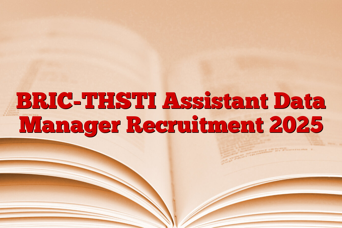 BRIC-THSTI Assistant Data Manager Recruitment 2025