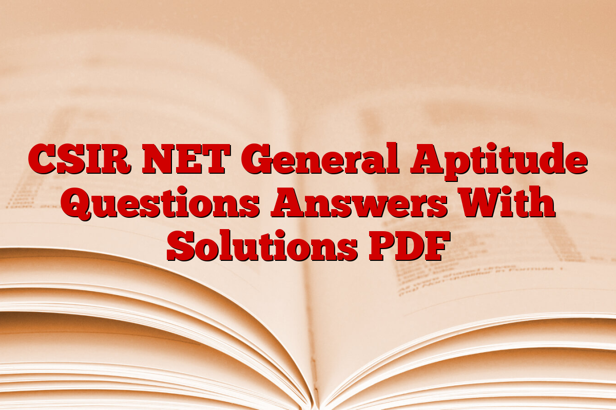CSIR NET General Aptitude Questions Answers With Solutions PDF