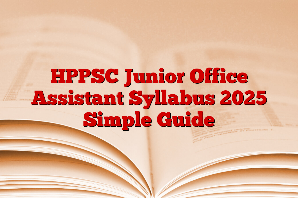 HPPSC Junior Office Assistant Syllabus 2025 Simple Guide