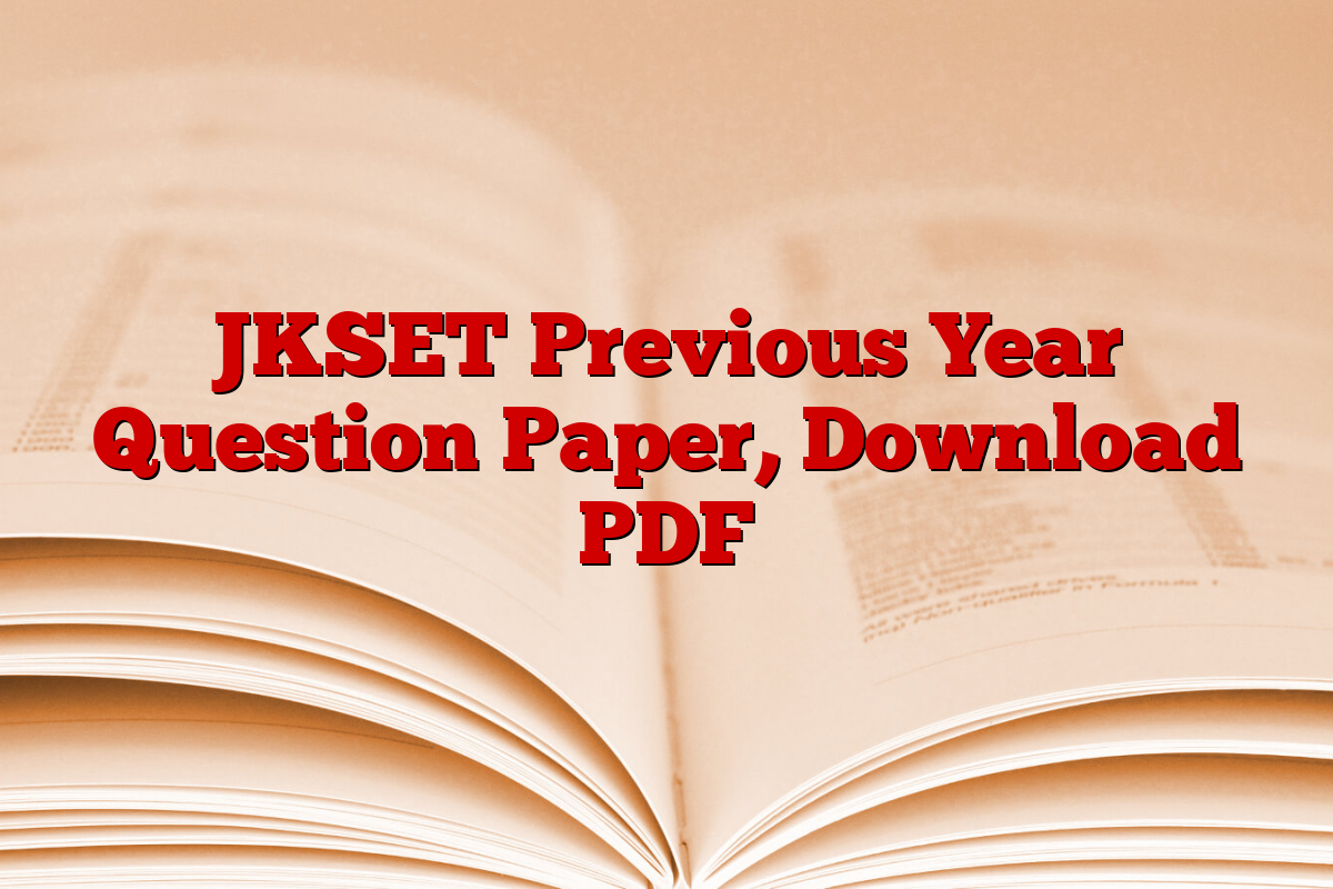JKSET Previous Year Question Paper, Download PDF
