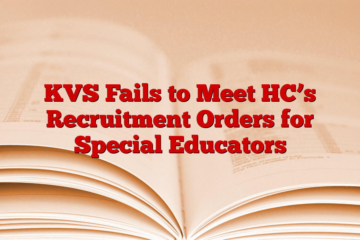KVS Fails to Meet HC’s Recruitment Orders for Special Educators