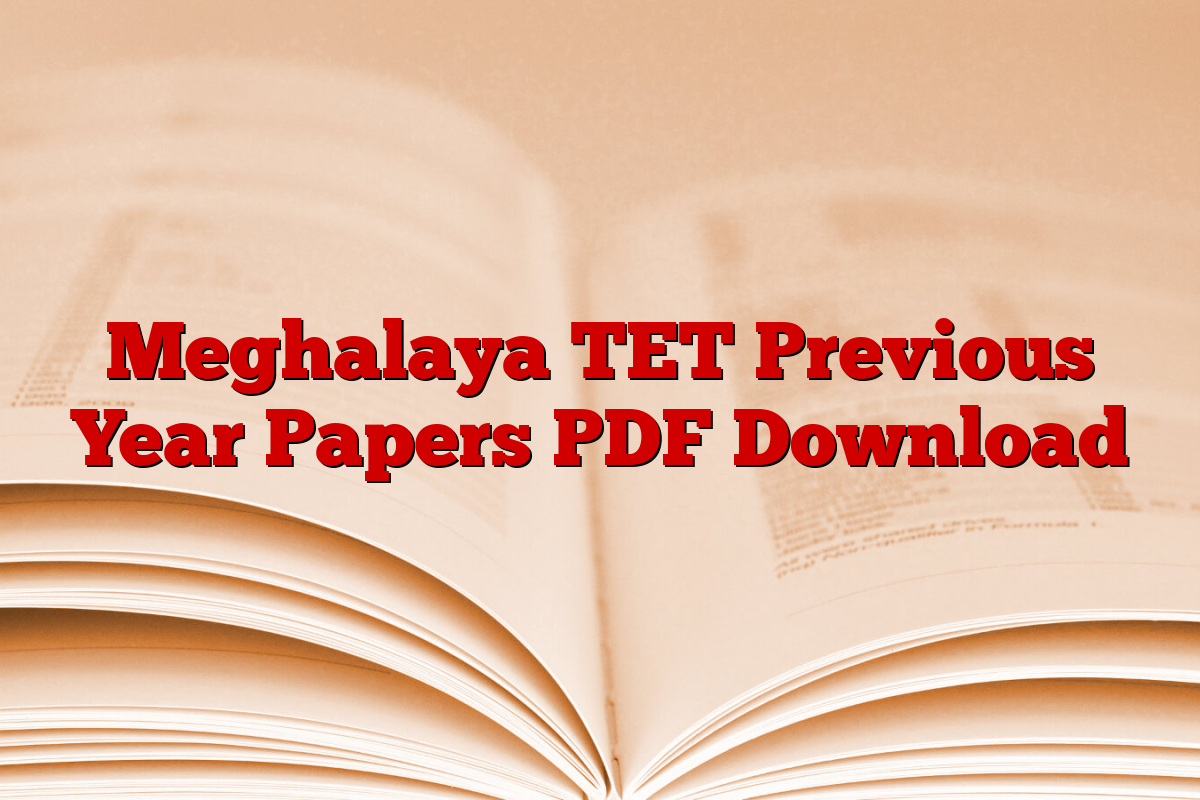 Meghalaya TET Previous Year Papers PDF Download