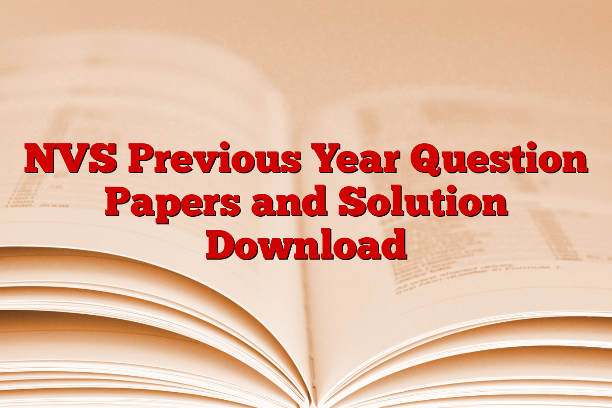 NVS Previous Year Question Papers and Solution Download