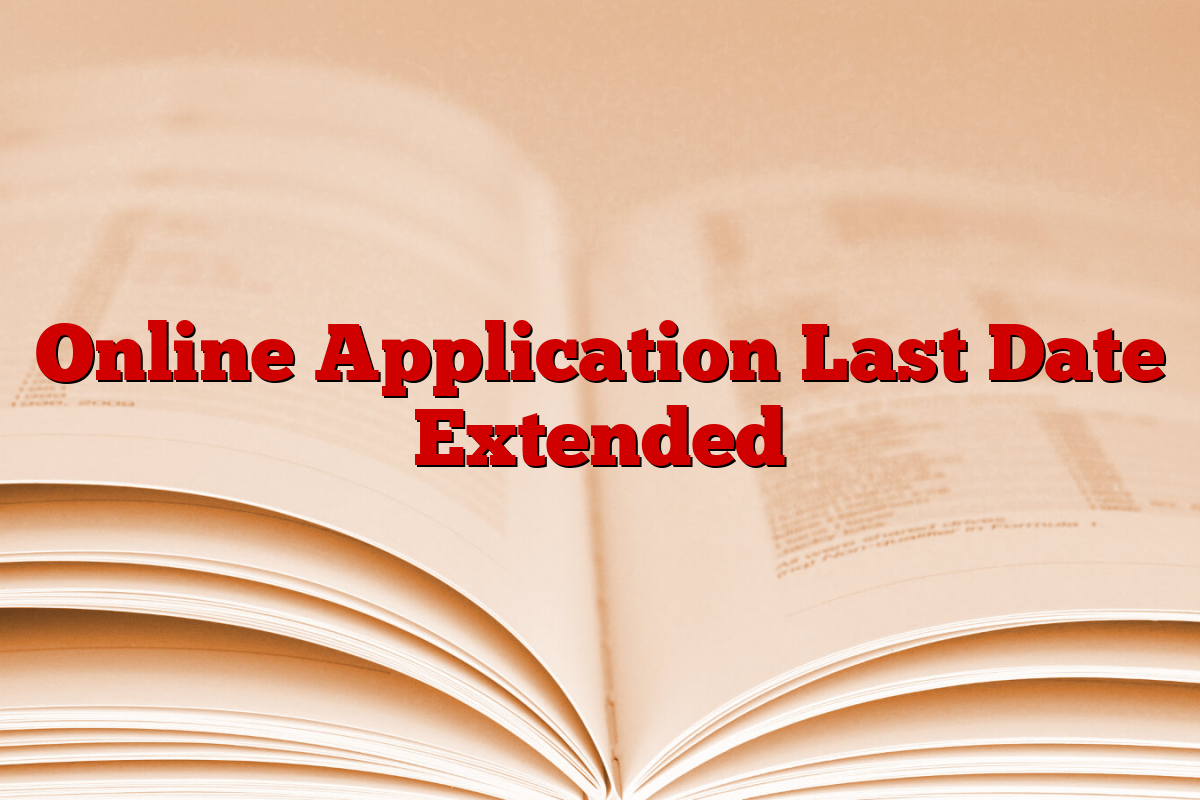 Online Application Last Date Extended
