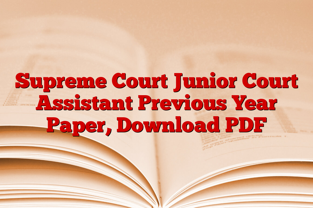 Supreme Court Junior Court Assistant Previous Year Paper, Download PDF