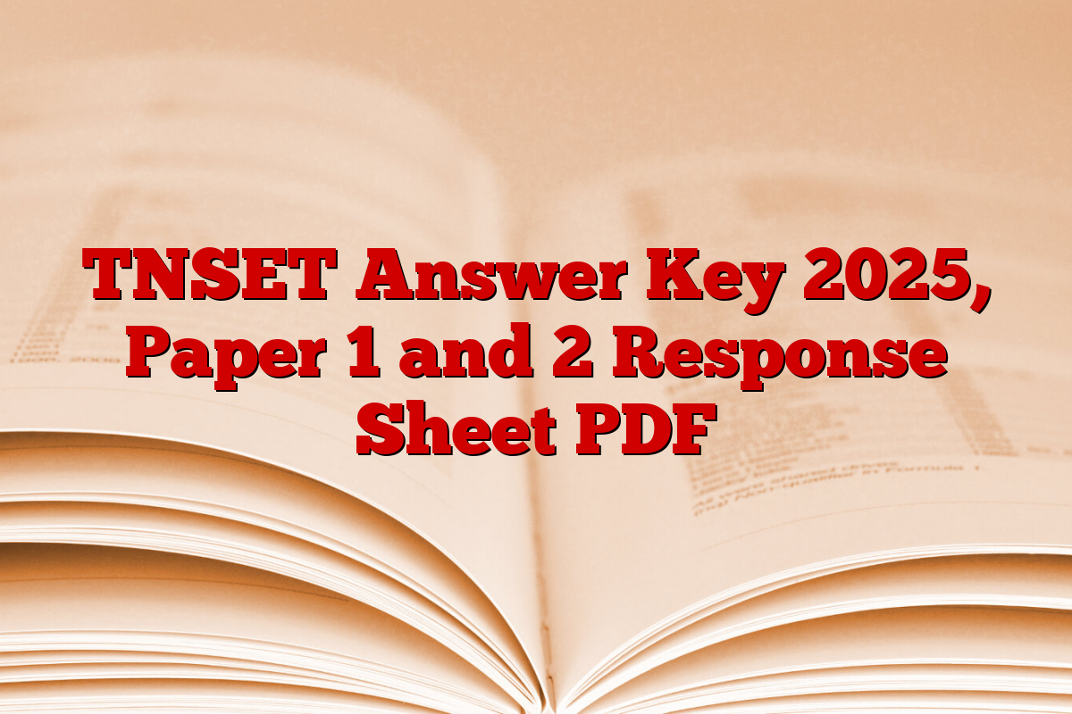 TNSET Answer Key 2025, Paper 1 and 2 Response Sheet PDF