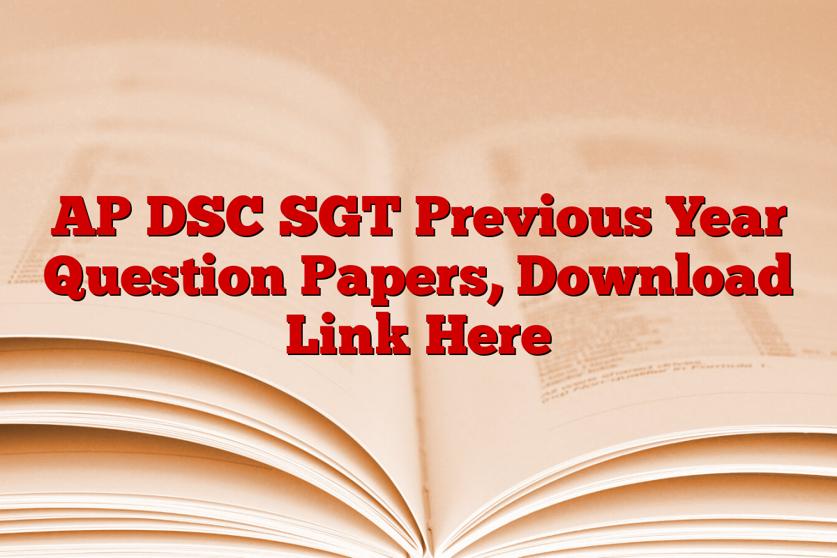 AP DSC SGT Previous Year Question Papers, Download Link Here