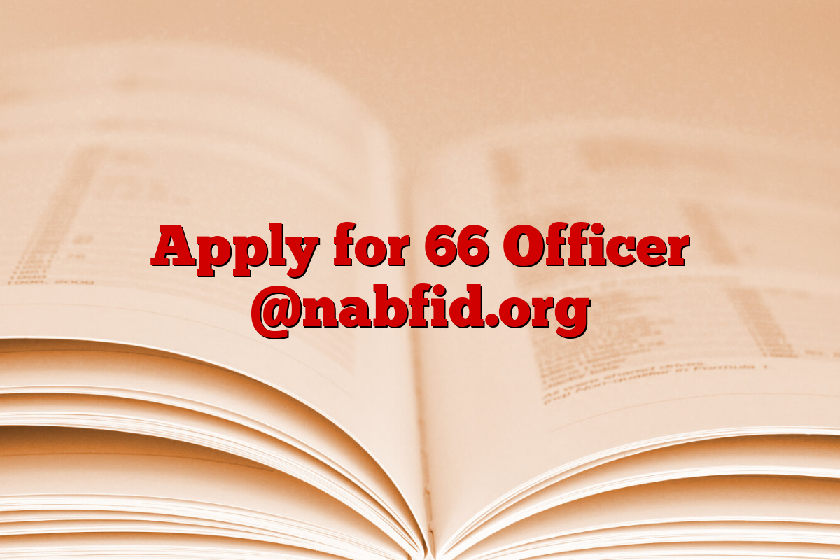 Apply for 66 Officer @nabfid.org