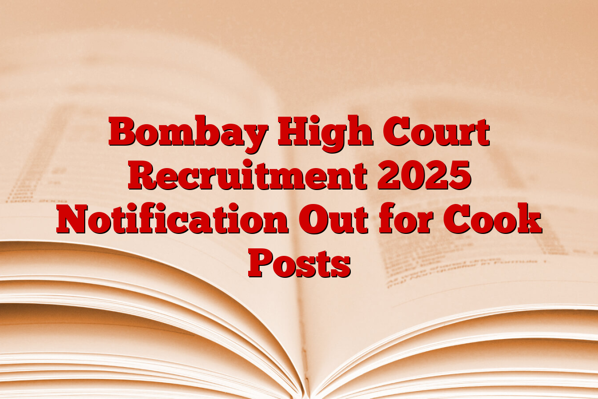Bombay High Court Recruitment 2025 Notification Out for Cook Posts