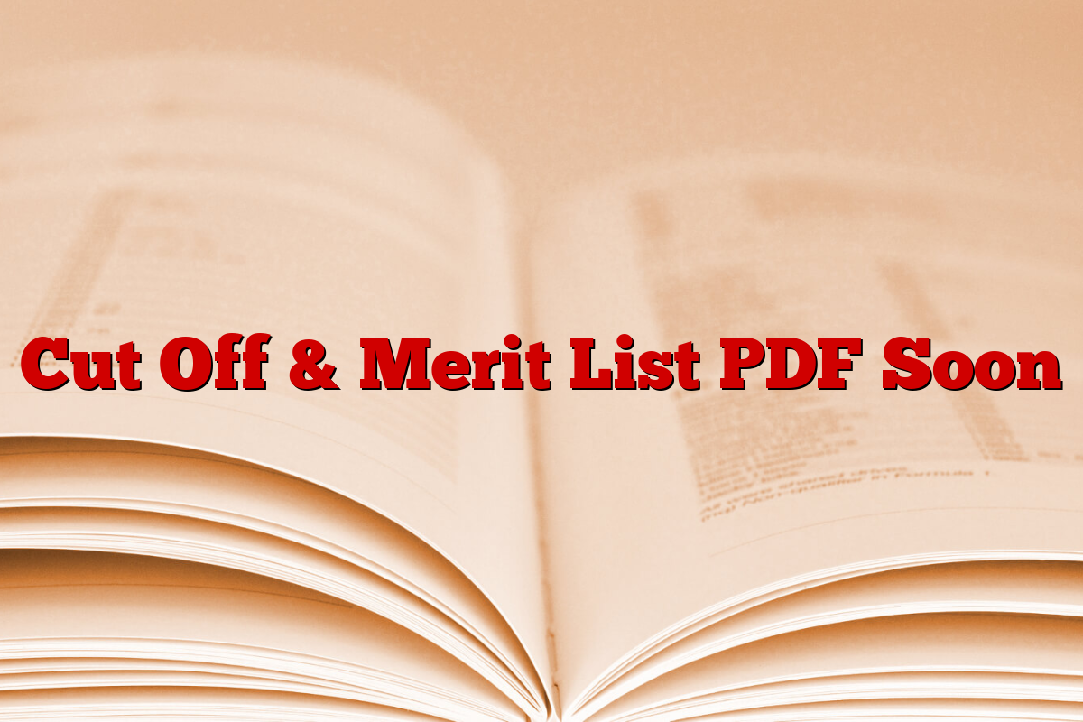 Cut Off & Merit List PDF Soon