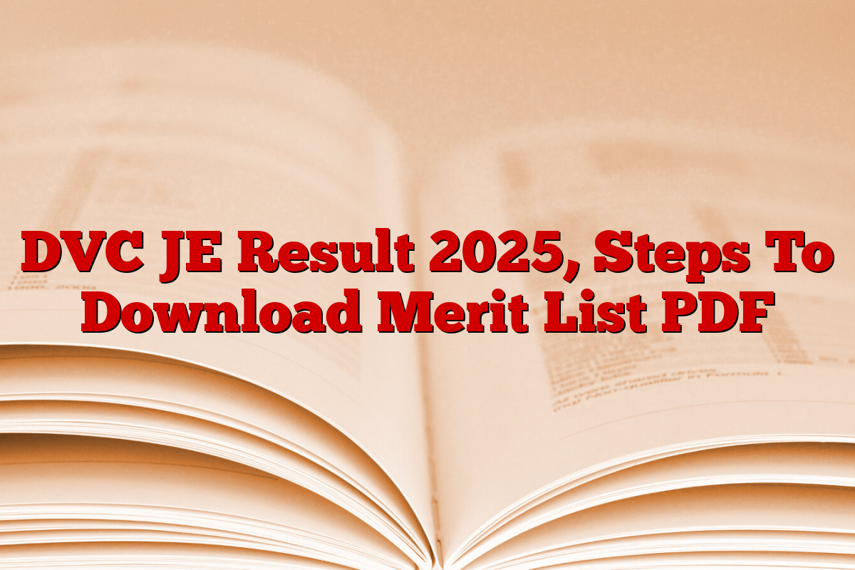 DVC JE Result 2025, Steps To Download Merit List PDF