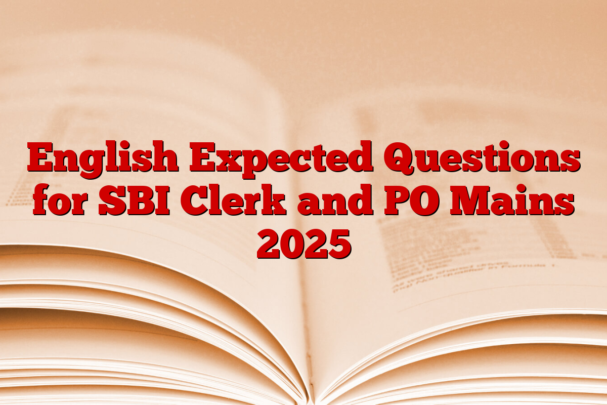 English Expected Questions for SBI Clerk and PO Mains 2025