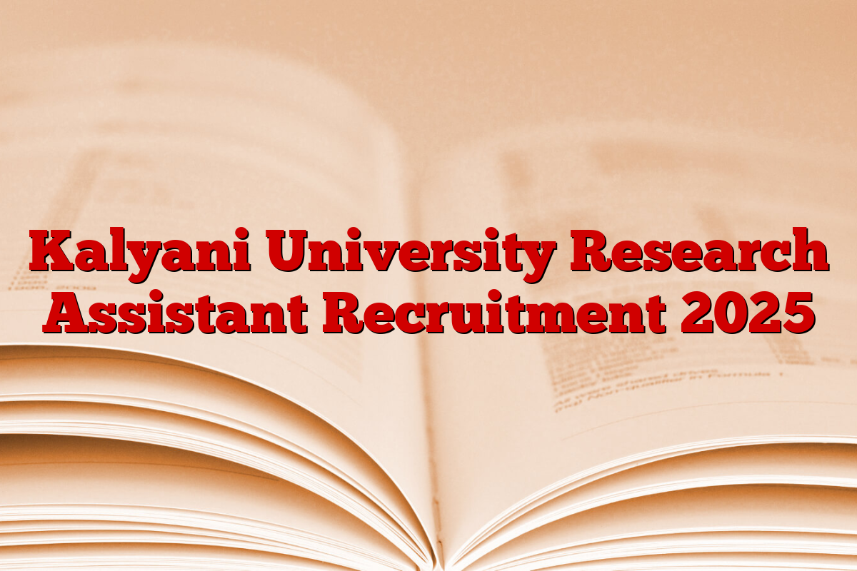 Kalyani University Research Assistant Recruitment 2025