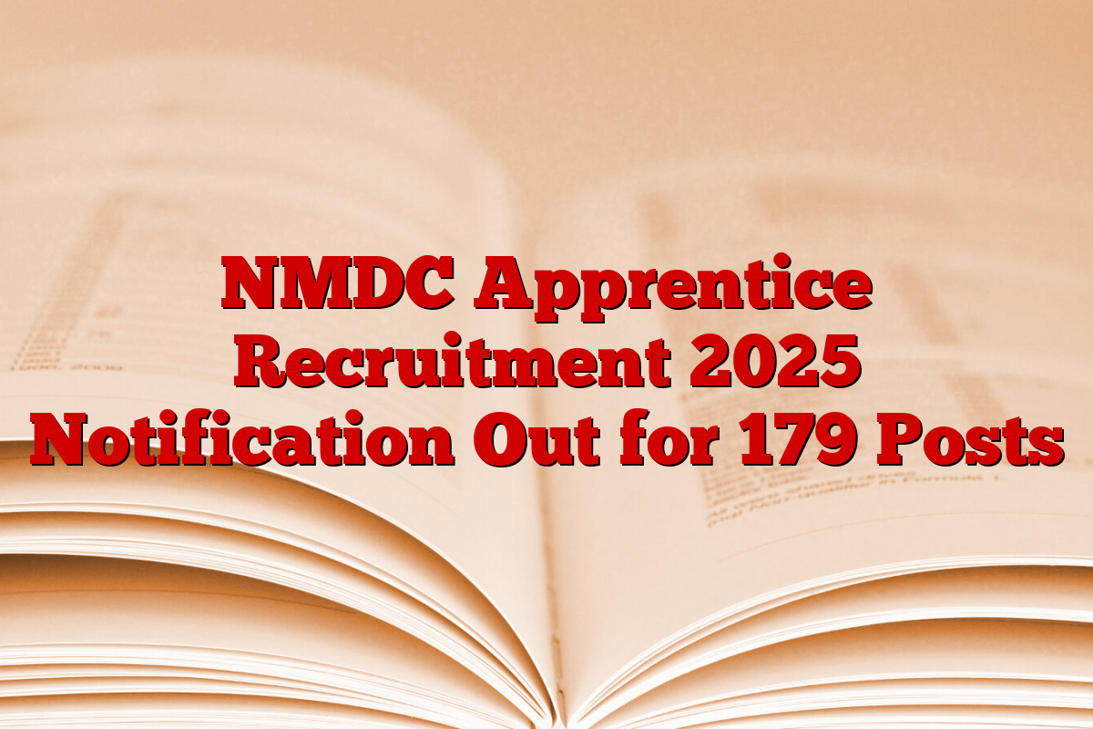 NMDC Apprentice Recruitment 2025 Notification Out for 179 Posts