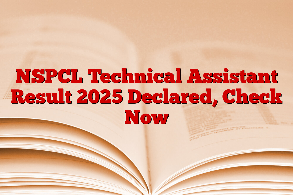 NSPCL Technical Assistant Result 2025 Declared, Check Now
