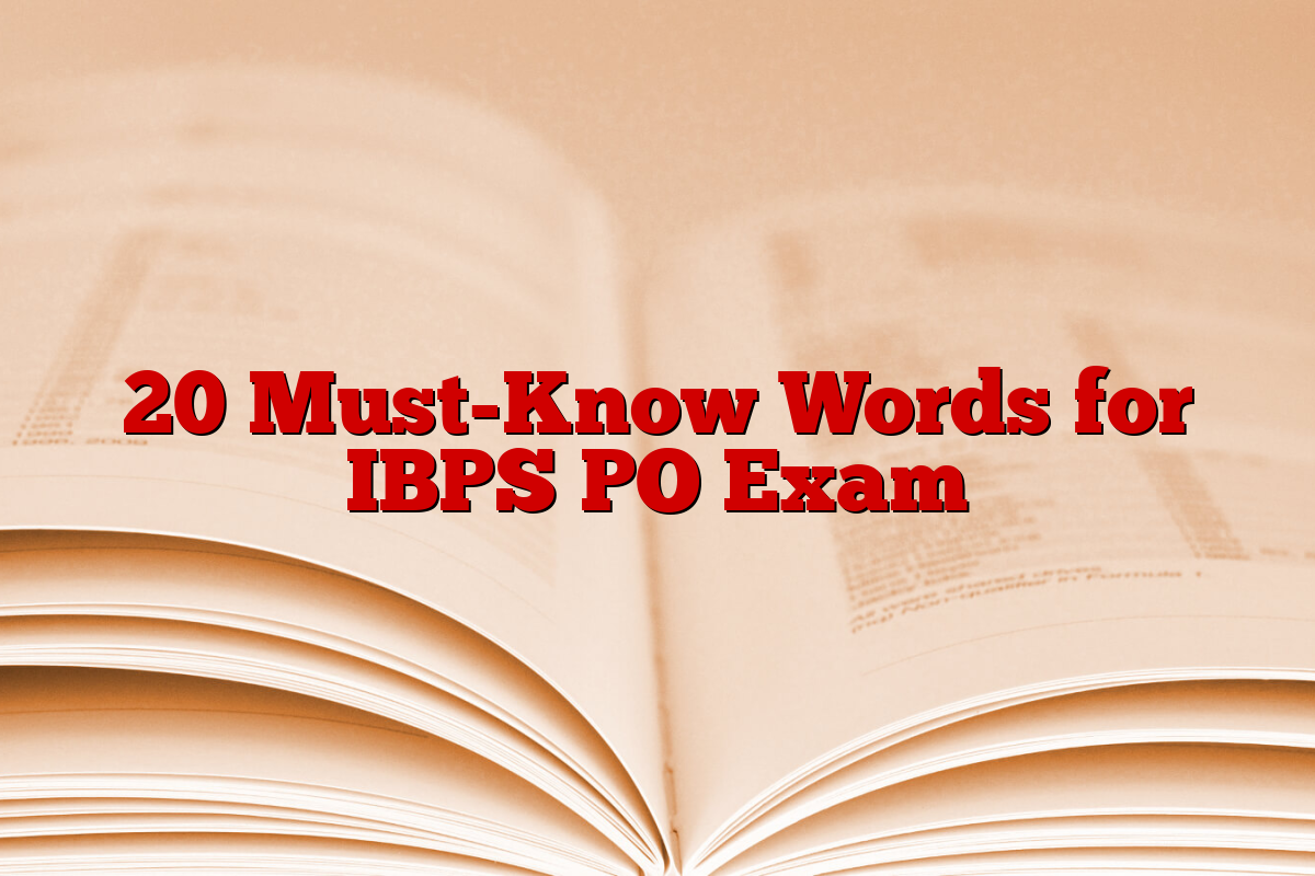20 Must-Know Words for IBPS PO Exam