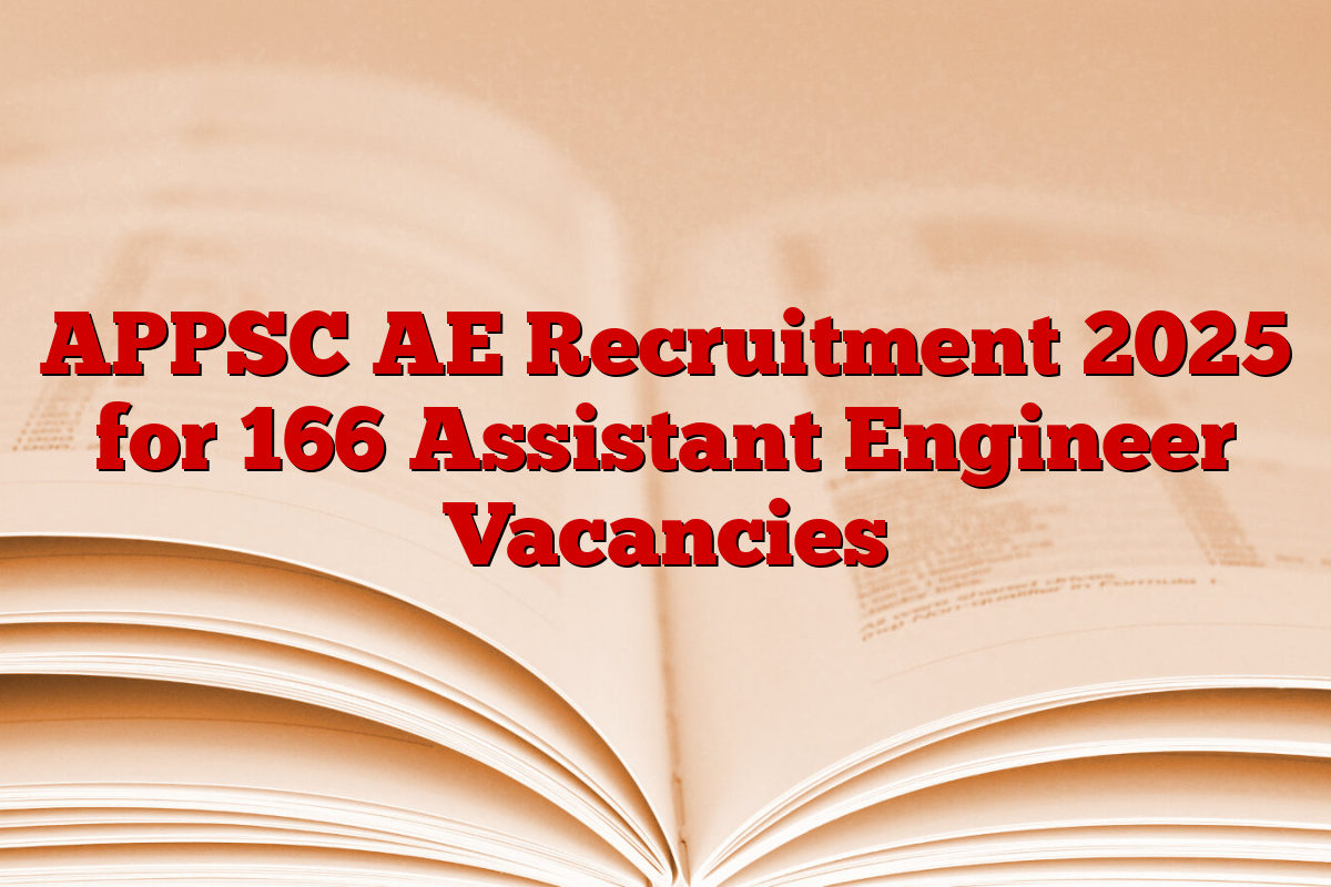 APPSC AE Recruitment 2025 for 166 Assistant Engineer Vacancies