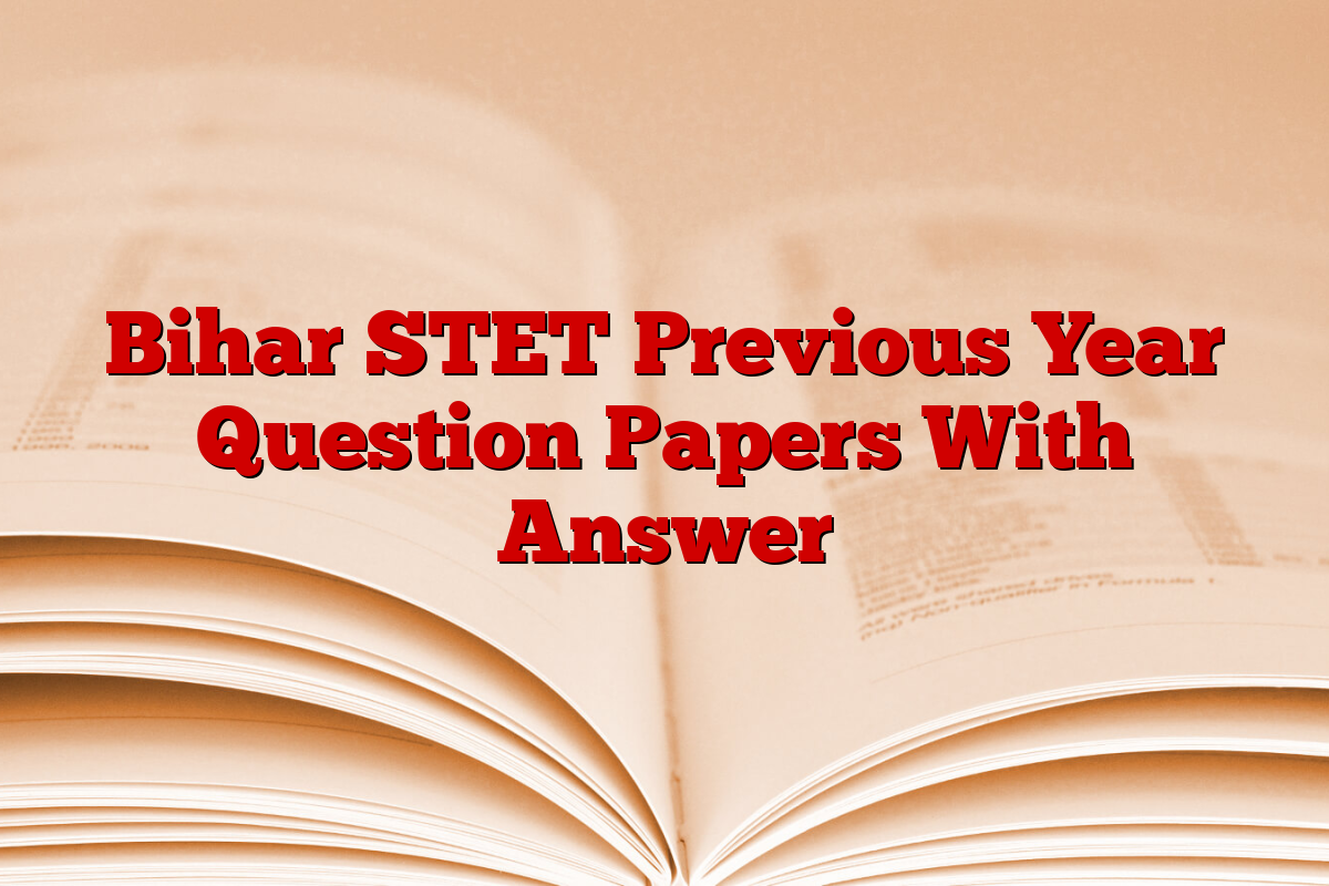 Bihar STET Previous Year Question Papers With Answer
