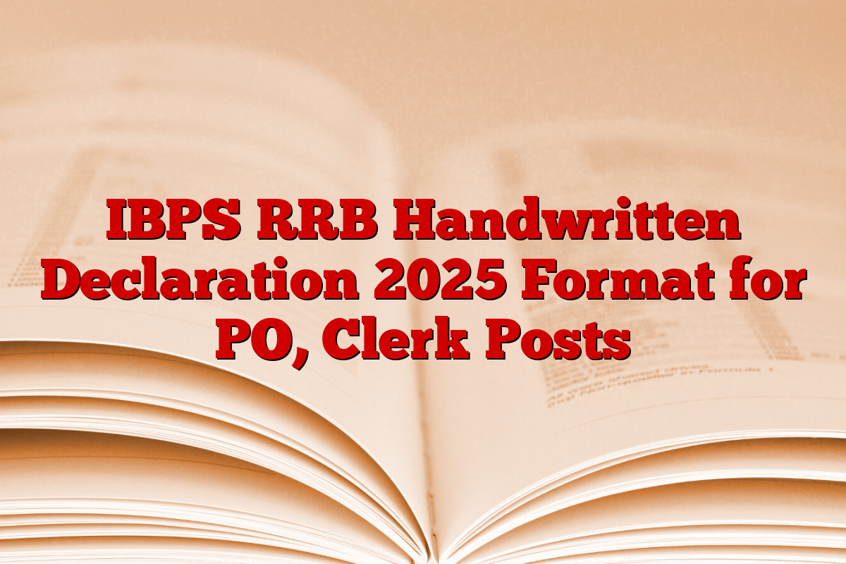 IBPS RRB Handwritten Declaration 2025 Format for PO, Clerk Posts