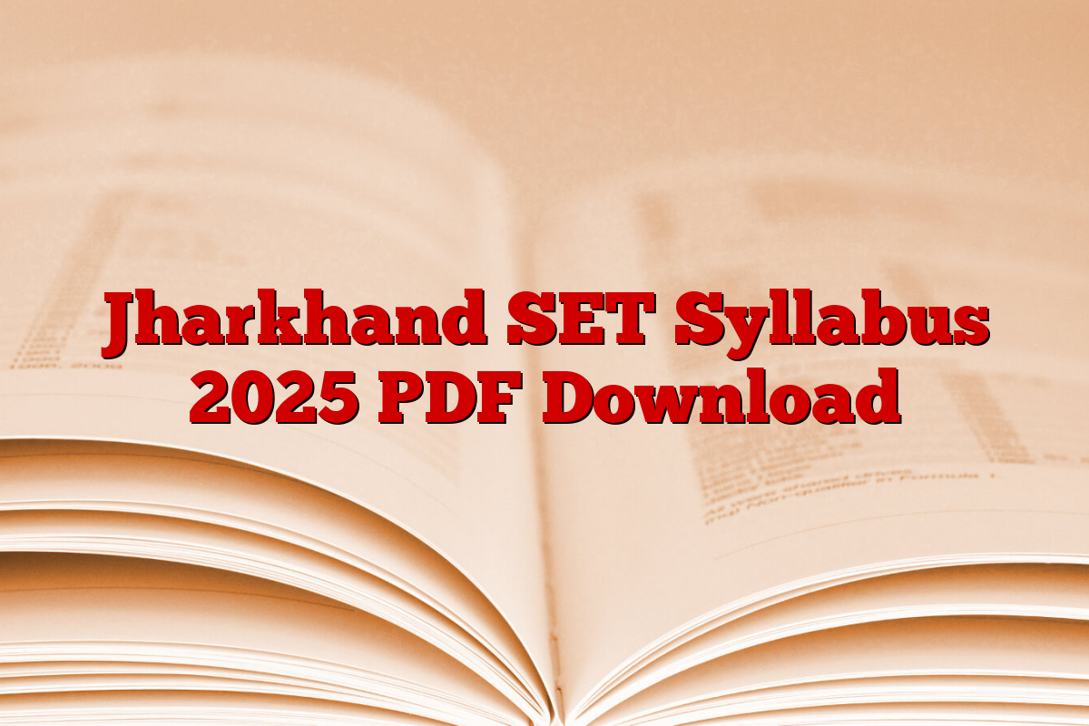 Jharkhand SET Syllabus 2025 PDF Download