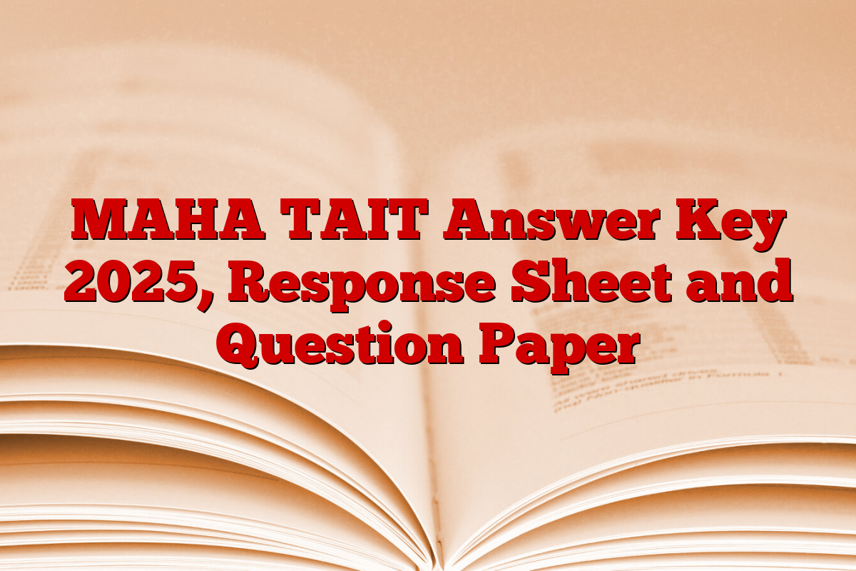 MAHA TAIT Answer Key 2025, Response Sheet and Question Paper
