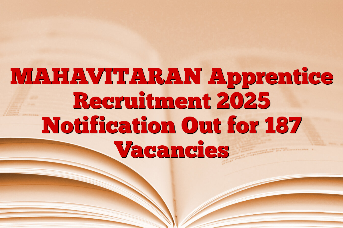 MAHAVITARAN Apprentice Recruitment 2025 Notification Out for 187 Vacancies MAHAVITARAN Apprentice Recruitment 2025 Notification Out for 187 Vacancies