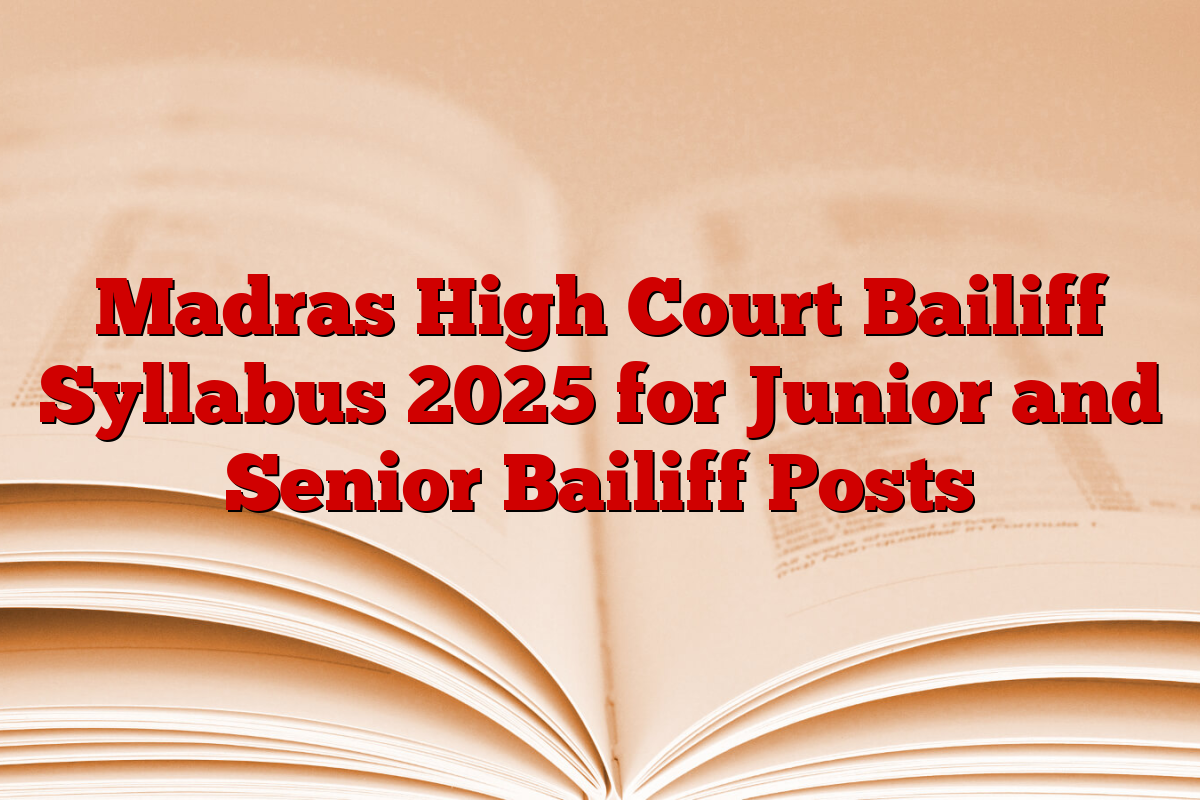 Madras High Court Bailiff Syllabus 2025 for Junior and Senior Bailiff Posts