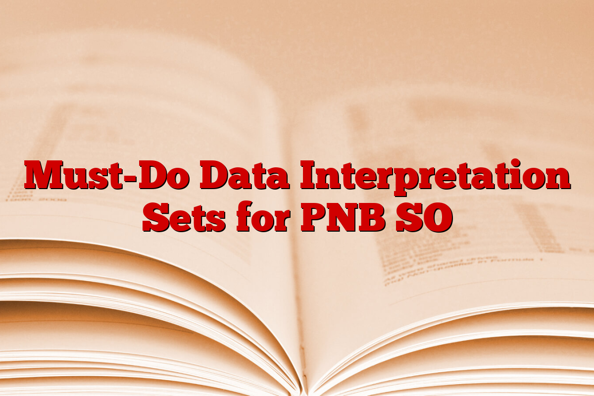 Must-Do Data Interpretation Sets for PNB SO