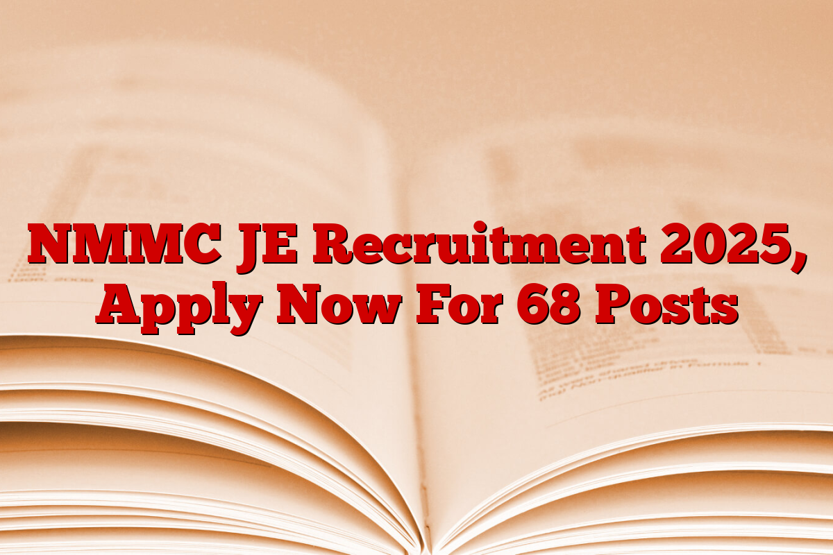 NMMC JE Recruitment 2025, Apply Now For 68 Posts
