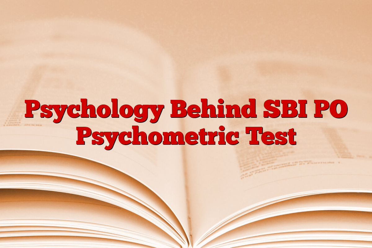 Psychology Behind SBI PO Psychometric Test