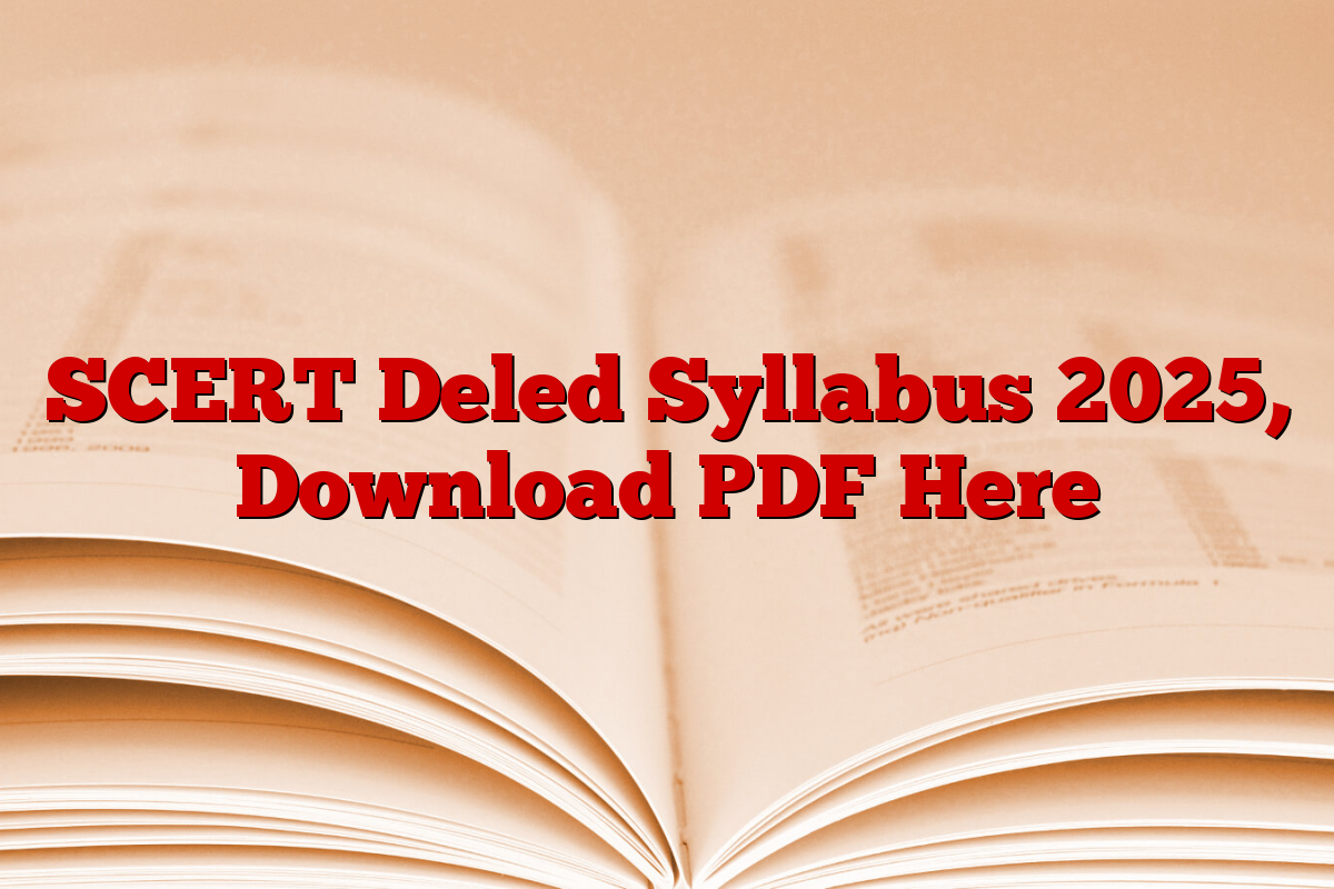 SCERT Deled Syllabus 2025, Download PDF Here