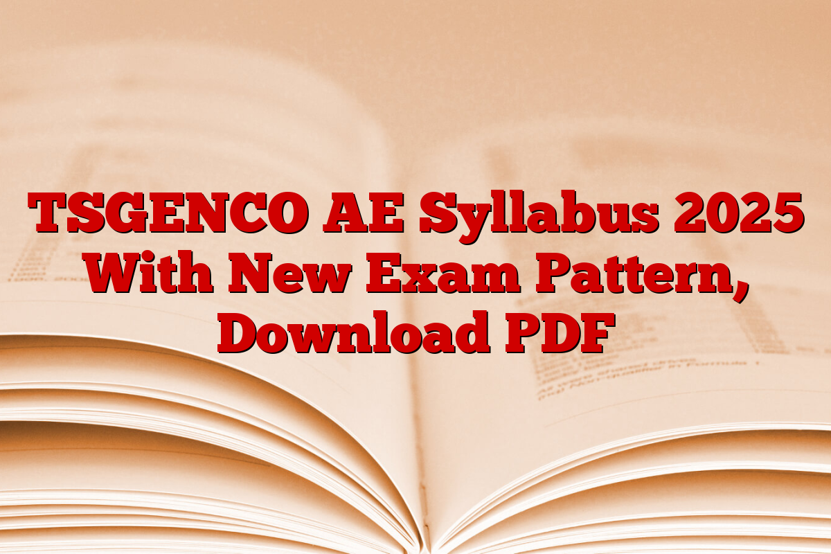 TSGENCO AE Syllabus 2025 With New Exam Pattern, Download PDF