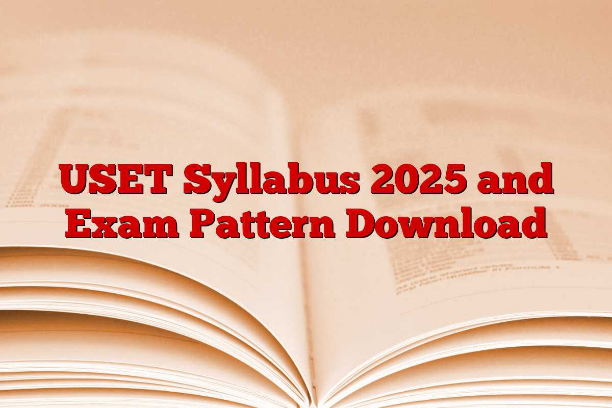 USET Syllabus 2025 and Exam Pattern Download