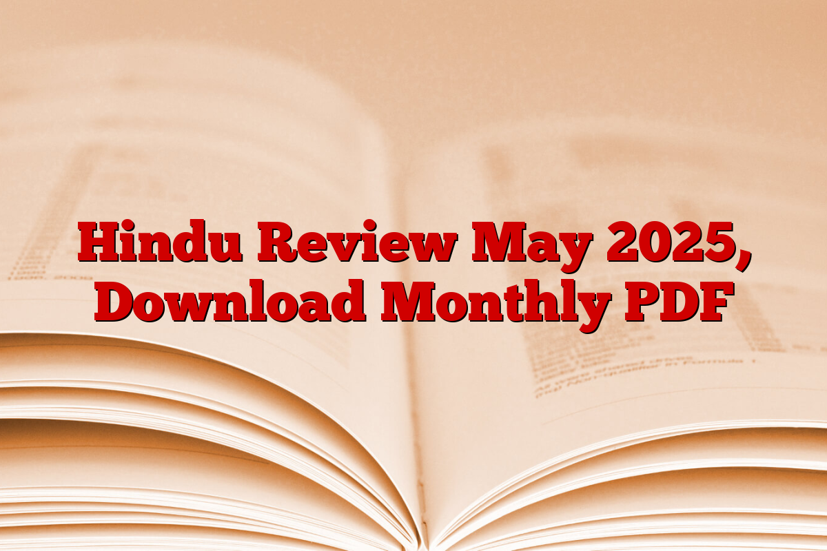 Hindu Review May 2025, Download Monthly PDF