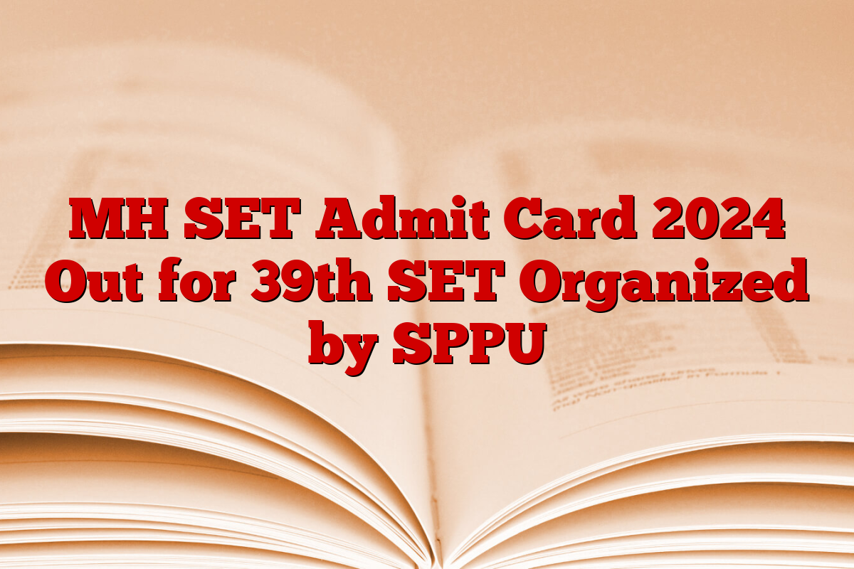 MH SET Admit Card 2024 Out for 39th SET Organized by SPPU
