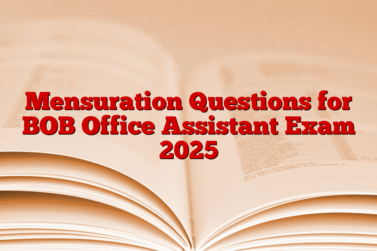 Mensuration Questions for BOB Office Assistant Exam 2025
