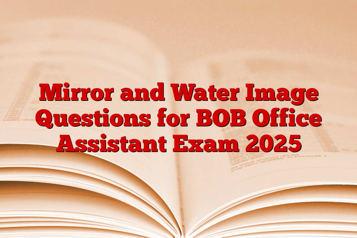 Mirror and Water Image Questions for BOB Office Assistant Exam 2025
