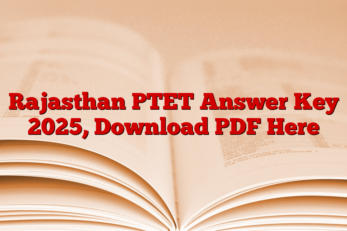 Rajasthan PTET Answer Key 2025, Download PDF Here